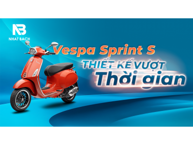 MẪU XE MÁY VỚI THIẾT KẾ ''VƯỢT THỜI GIAN'' - VESPA SPRINT S 125 CC